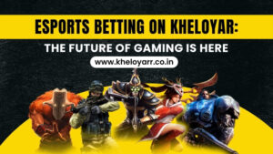 Read more about the article Esports Betting on Kheloyar: Welcome to the Future of Gaming