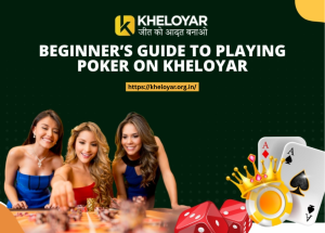 Read more about the article Beginner’s Guide to Playing Poker on Kheloyar