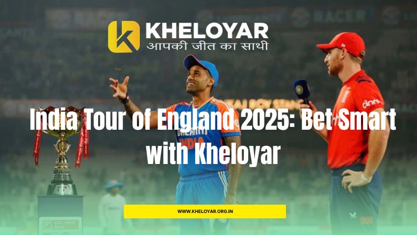 Read more about the article India Tour of England 2025: Bet Smart with Kheloyar