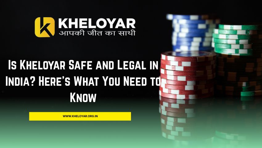Read more about the article Is Kheloyar Safe and Legal in India? Here’s What You Need to Know