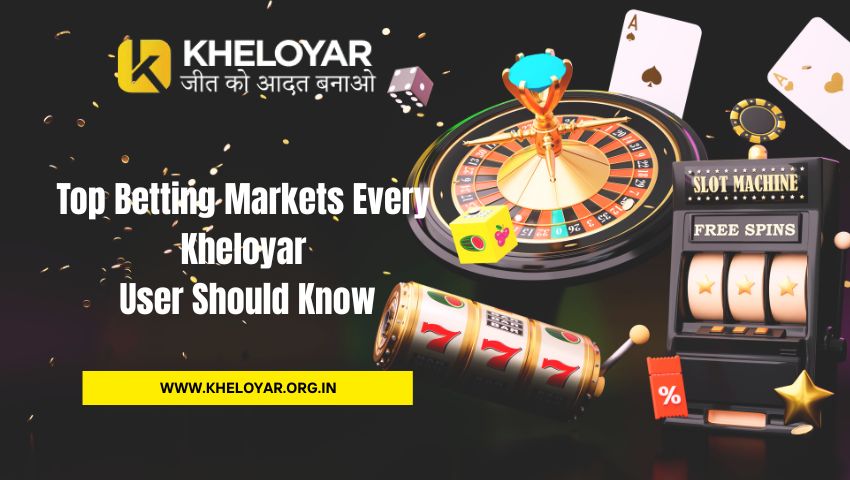 Read more about the article Top Betting Markets Every Kheloyar User Should Know