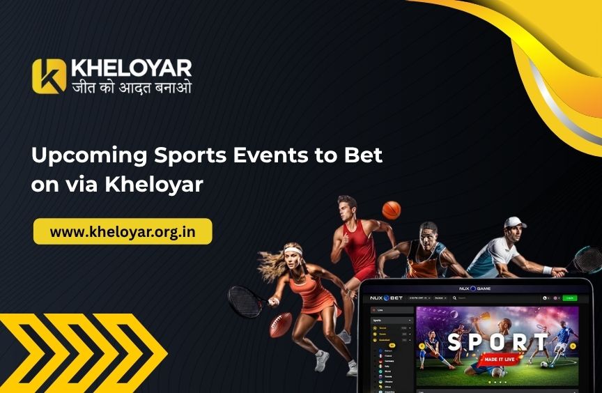Read more about the article Upcoming Sports Events to Bet on via Kheloyar