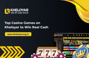 Read more about the article Top Casino Games on Kheloyar to Win Real Cash